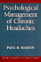Psychological Management of Chronic Headaches