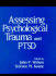 Assessing Psychological Trauma and Ptsd