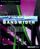 The Race for Bandwidth: Understanding Data Transmission (Strategic Technology Series)