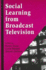 Social Learning From Broadcast Television (Media Education Culture Technology)