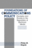Foundations of Communications Policy: Principles and Process in the Regulation of Electronic Media (the Hampton Press Communication Series)