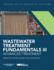Wastewater Treatment Fundamentals III-Advanced Treatment Operator Certification Study Questions