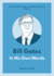 Bill Gates: in His Own Words (in Their Own Words)