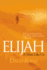 Elijah a Man Like Us: How an Ordinary Person Can Make an Extraordinary Difference