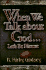 When We Talk About God...: Let's Be Honest