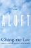 Aloft (Lee, Chang-Rae)