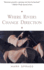 Where Rivers Change Direction