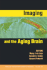 Imaging and the Aging Brain, Volume 1097