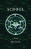 School: a Novel
