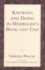 Knowing and Doing: in Heidegger's "Being and Time"