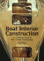 Boat Interior Construction: a Bestselling Guide to Do It Yourself Boatbuilding