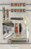 The Standard Knife Collector's Guide: Identification & Values