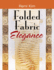 Folded Fabric Elegance