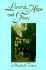 Land of Hope and Glory: a True Account of the Life and Times of Gen. Marcus Northway, Ret., and of the Character of His Eminent Friends (Northway Series)