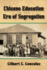 Chicano Education in the Era of Segregation (Volume 7) (Al Filo: Mexican American Studies Series)