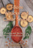 T-Bone Whacks and Caviar Snacks: Cooking With Two Texans in Siberia and the Russian Far East (Volume 5) (Great American Cooking Series)