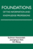Foundations of the Information and Knowledge Professions