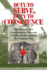 Duty to Serve, Duty to Conscience: the Story of Two Conscientious Objector Combat Medics During the Vietnam War (Volume 21) (North Texas Military Biography and Memoir Series)