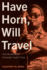 Have Horn, Will Travel: The Life and Music of Herman "Junior" Cook Volume 21