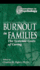 Burnout in Families: the Systemic Costs of Caring (Innovations in Psychology Series)