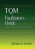 Tqm Facilitator*S Guide