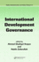 International Development Governance (Public Administration and Public Policy)