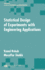 Statistical Design of Experiments With Engineering Applications (Statistics: a Series of Textbooks and Monogrphs, 182)