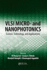 VLSI Micro- and Nanophotonics: Science, Technology, and Applications
