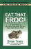 Eat That Frog! : 21 Great Ways to Stop Procrastinating and Get More Done in Less Time