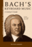 Bach's Keyboard Music: a Listener's Guide (Unlocking the Masters)