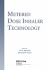 Metered Dose Inhaler Technology
