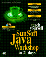 Teach Yourself Sunsoft Java Workshop in 21 Days (Teach Yourself Series)