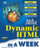 Sams Teach Yourself Dynamic Html in a Week