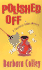 Polished Off (Charlotte Larue Mystery Series, Book 3)