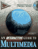 Interactive Guide to Multimedia, an