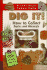 Dig It: How to Collect Rocks and Minerals (Reader's Digest Explorer Guides)