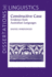 Constructive Case: Evidence From Australian Languages (Dissertations in Linguistics)