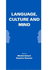 Language, Culture, and Mind (Stanfords Monographs in Linguistics)