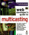 Web developer's guide to multicasting