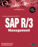 Sap R/3 Management: a Manager's Guide to Sap R/3