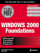 McSe Windows 2000 Foundations Exam Prep (Exam: 70-210, 70-215, 70-216, 70-217, 70-240)