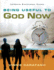 Intensive Discipleship Course: Being Useful to God Now