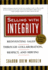 Selling With Integrity: Reinventing Sales Through Collaboration, Respect, and Serving
