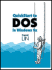 Quickstart to Dos in Windows 9x (2nd Edition)