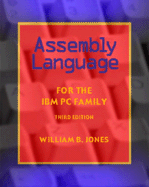 Assembly Language for the Ibm Pc Family