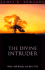 The Divine Intruder: When God Breaks Into Your Life
