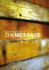 The Message: Remix-the Bible in Contemporary Language