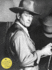 John Wayne: the Legend and the Man: an Exclusive Look Inside Dukes Archive
