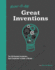 Know It All Great Inventions: the 50 Greatest Inventions, Each Explained in Under a Minute