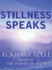 Stillness Speaks